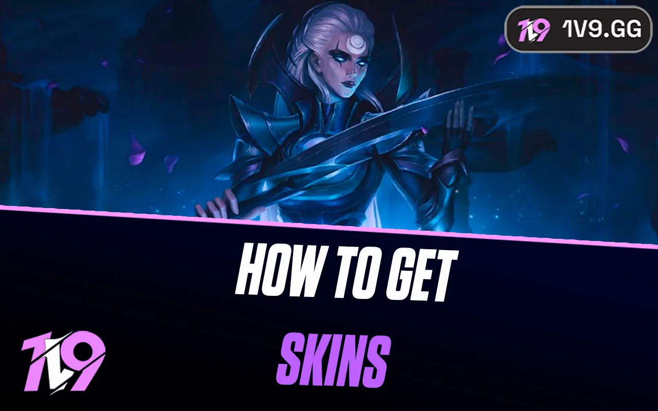 How To Get Skins in League of Legends: Complete Guide